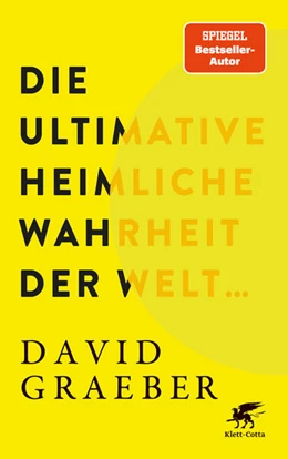 Abbildung von Graeber | Die ultimative heimliche Wahrheit der Welt ... | 1. Auflage | 2025 | beck-shop.de