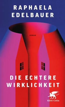 Abbildung von Edelbauer | Die echtere Wirklichkeit | 1. Auflage | 2025 | beck-shop.de