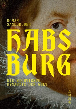 Abbildung von Sandgruber | Habsburg | 1. Auflage | 2025 | beck-shop.de