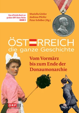 Abbildung von Gittler / Pfeifer | Österreich - Die ganze Geschichte Band 2 | 1. Auflage | 2025 | beck-shop.de