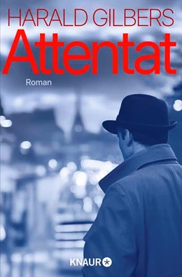 Abbildung von Gilbers | Attentat | 1. Auflage | 2025 | beck-shop.de