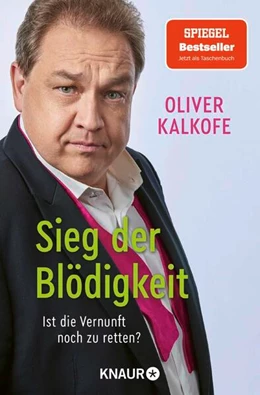 Abbildung von Kalkofe | Sieg der Blödigkeit | 1. Auflage | 2025 | beck-shop.de