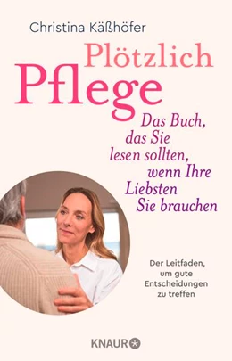 Abbildung von Käßhöfer | Plötzlich Pflege | 1. Auflage | 2025 | beck-shop.de