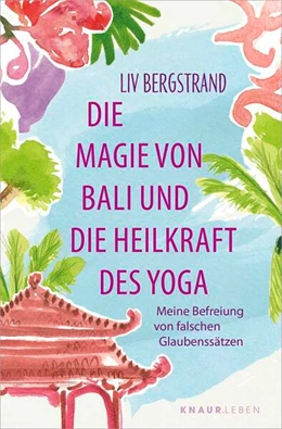 Abbildung von Bergstrand | Die Magie von Bali und die Heilkraft des Yoga | 1. Auflage | 2025 | beck-shop.de