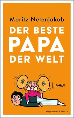 Abbildung von Netenjakob | Der beste Papa der Welt | 1. Auflage | 2025 | beck-shop.de