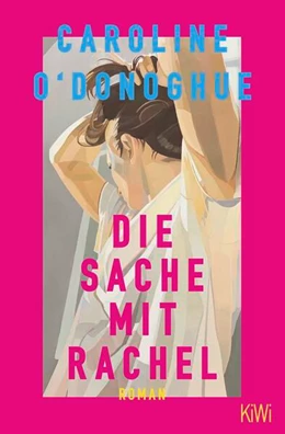 Abbildung von O'Donoghue | Die Sache mit Rachel | 1. Auflage | 2025 | beck-shop.de
