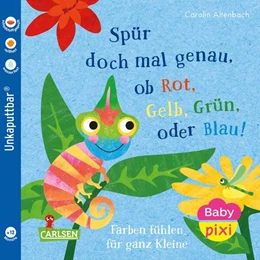 Abbildung von Altenbach | Baby Pixi (unkaputtbar) 169: Spür doch mal genau, ob Rot, Grün, Gelb oder Blau! | 1. Auflage | 2025 | beck-shop.de