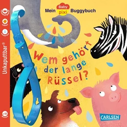 Abbildung von Klever | Baby Pixi (unkaputtbar) 171: Mein Baby-Pixi-Buggybuch: Wem gehört der lange Rüssel? | 1. Auflage | 2025 | beck-shop.de
