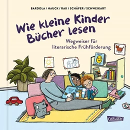 Abbildung von Rak / Schweikart | Wie kleine Kinder Bücher lesen | 1. Auflage | 2025 | beck-shop.de