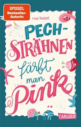 Abbildung von Teichert | Pechsträhnen färbt man pink | 1. Auflage | 2025 | beck-shop.de