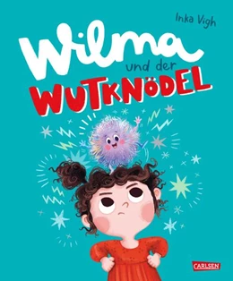 Abbildung von Vigh | Wilma und der Wutknödel | 1. Auflage | 2025 | beck-shop.de