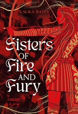 Abbildung von Bates | Sisters of Fire and Fury (Sisters of Sword and Shadow 2) | 1. Auflage | 2025 | beck-shop.de