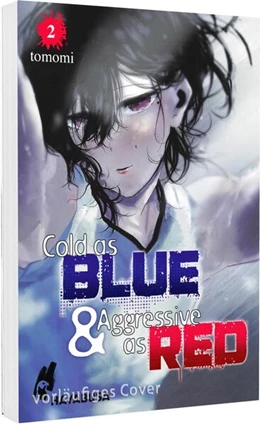 Abbildung von Tomomi | Cold as Blue & Aggressive as Red 2 | 1. Auflage | 2025 | beck-shop.de