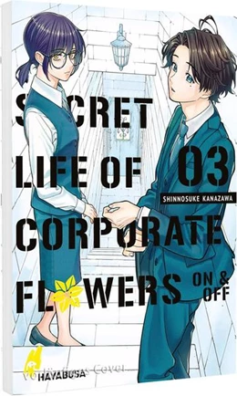 Abbildung von Kanazawa | Secret Life of Corporate Flowers - On & Off 3 | 1. Auflage | 2025 | beck-shop.de