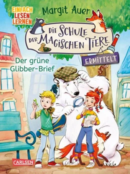 Abbildung von Auer | Die Schule der magischen Tiere ermittelt 1: Der grüne Glibber-Brief | 1. Auflage | 2025 | beck-shop.de