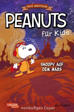 Abbildung von Schulz | Peanuts für Kids - Neue Abenteuer 6: Snoopy auf dem Mars | 1. Auflage | 2026 | beck-shop.de