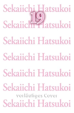 Abbildung von Nakamura | Sekaiichi Hatsukoi 19 | 1. Auflage | 2026 | beck-shop.de