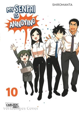 Abbildung von Shiromanta | My Senpai is Annoying 10 | 1. Auflage | 2026 | beck-shop.de