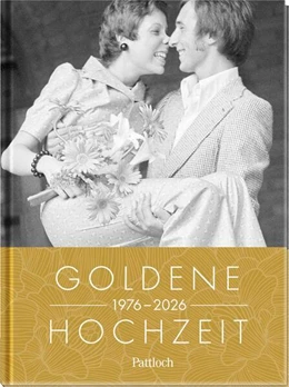 Abbildung von Neumann & Kamp Historische Projekte GbR | Goldene Hochzeit 1976 - 2026 | 1. Auflage | 2025 | beck-shop.de