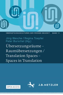 Abbildung von Wesche / Burschel | Übersetzungsräume - Raumübersetzungen / Translation Spaces - Spaces in Translation | 1. Auflage | 2025 | beck-shop.de