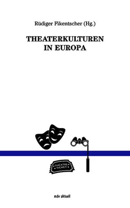Abbildung von Fikentscher | Theaterkulturen in Europa | 1. Auflage | 2025 | beck-shop.de