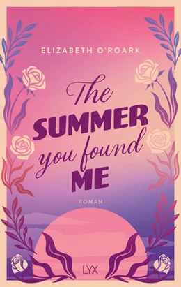 Abbildung von O'Roark | The Summer You Found Me | 1. Auflage | 2025 | beck-shop.de