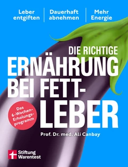 Abbildung von Canbay | Die richtige Ernährung bei Fettleber | 1. Auflage | 2025 | beck-shop.de