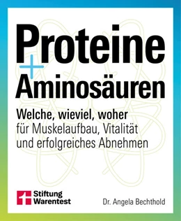 Abbildung von Bechthold | Proteine und Aminosäuren | 1. Auflage | 2025 | beck-shop.de