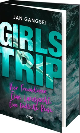 Abbildung von Gangsei | Girls' Trip - Vier Freundinnen. Eine Luxusjacht. Eine tödliche Reise. | 1. Auflage | 2025 | beck-shop.de