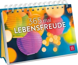 Abbildung von Groh Verlag | 365 mal Lebensfreude | 1. Auflage | 2025 | beck-shop.de
