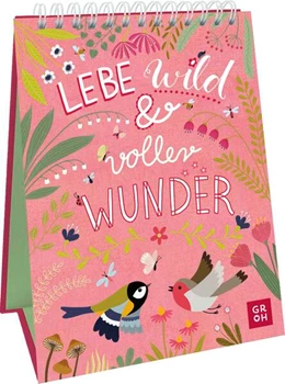 Abbildung von Groh Verlag | Lebe wild und voller Wunder | 1. Auflage | 2025 | beck-shop.de