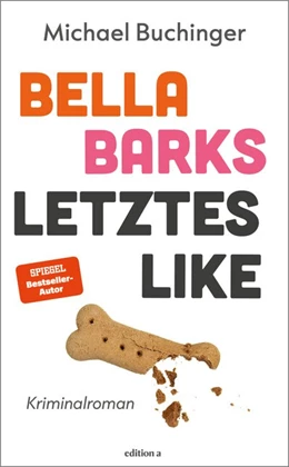 Abbildung von Buchinger | Bella Barks letztes Like | 1. Auflage | 2025 | beck-shop.de