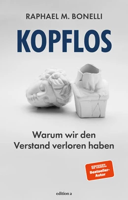 Abbildung von Bonelli | Kopflos | 1. Auflage | 2025 | beck-shop.de