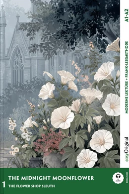 Abbildung von Marsh / Verlag | The Midnight Moonflower - Englische Krimi-Lektüre A1-A2 (+ Audio-Online) | 1. Auflage | 2025 | beck-shop.de