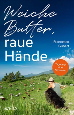 Abbildung von Gubert | Weiche Butter, raue Hände | 1. Auflage | 2025 | beck-shop.de