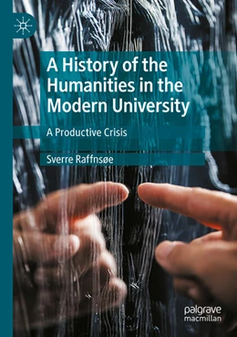 Abbildung von Raffnsøe | A History of the Humanities in the Modern University | 1. Auflage | 2025 | beck-shop.de