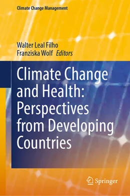 Abbildung von Filho / Wolf | Climate Change and Health: Perspectives from Developing Countries | 1. Auflage | 2025 | beck-shop.de