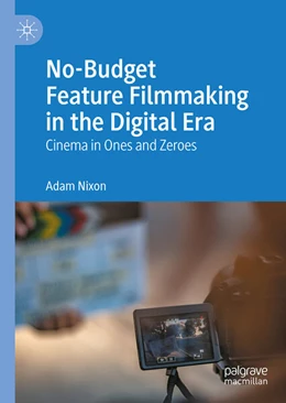 Abbildung von Nixon | No-Budget Feature Filmmaking in the Digital Era | 1. Auflage | 2025 | beck-shop.de