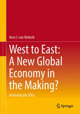 Abbildung von van Niekerk | West to East: A New Global Economy in the Making? | 1. Auflage | 2025 | beck-shop.de