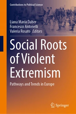 Abbildung von Daher / Antonelli | Social Roots of Violent Extremism | 1. Auflage | 2025 | beck-shop.de