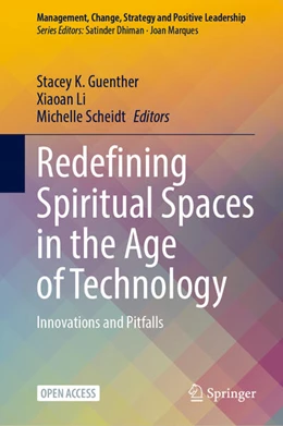 Abbildung von Guenther / Li | Redefining Spiritual Spaces in the Age of Technology | 1. Auflage | 2025 | beck-shop.de