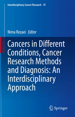 Abbildung von Rezaei | Cancers in Different Conditions, Cancer Research Methods and Diagnosis: An Interdisciplinary Approach | 1. Auflage | 2025 | beck-shop.de