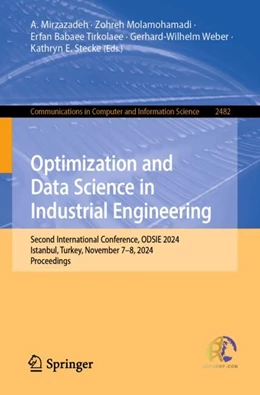 Abbildung von Mirzazadeh / Molamohamadi | Optimization and Data Science in Industrial Engineering | 1. Auflage | 2025 | beck-shop.de