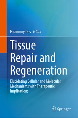 Abbildung von Das | Tissue Repair and Regeneration | 1. Auflage | 2025 | beck-shop.de