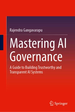 Abbildung von Gangavarapu | Mastering AI Governance | 1. Auflage | 2025 | beck-shop.de