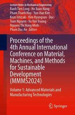 Abbildung von Long / Nang | Proceedings of the 4th Annual International Conference on Material, Machines, and Methods for Sustainable Development (MMMS2024) | 1. Auflage | 2025 | beck-shop.de