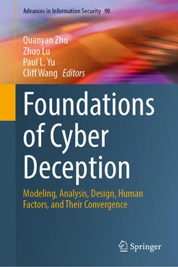Abbildung von Zhu / Lu | Foundations of Cyber Deception | 1. Auflage | 2025 | beck-shop.de