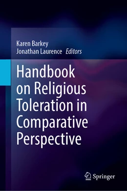 Abbildung von Laurence / Barkey | Handbook on Religious Toleration in Comparative Perspective | 1. Auflage | 2025 | beck-shop.de