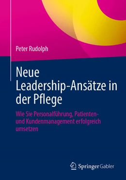 Abbildung von Rudolph | Neue Leadership-Ansätze in der Pflege | 1. Auflage | 2025 | beck-shop.de