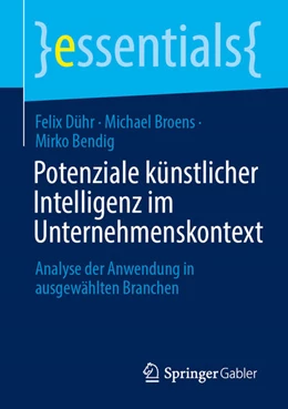 Abbildung von Dühr / Broens | Potenziale künstlicher Intelligenz im Unternehmenskontext | 1. Auflage | 2025 | beck-shop.de